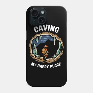Caving: My Happy Place Phone Case