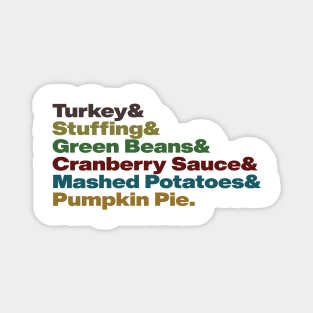 Thanksgiving food list- Turkey & Stuffing & Green Beans & Cranberry Sauce & Mashed Potatoes & Pumpkin Pie Magnet