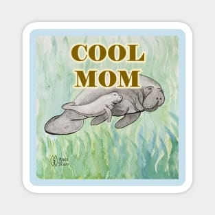 Cool Mom Magnet