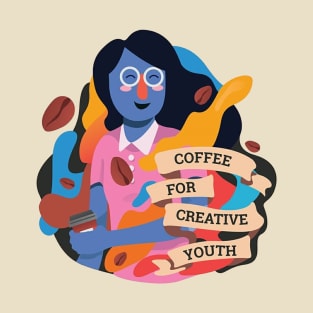 Coffee for Creative youth T-Shirt