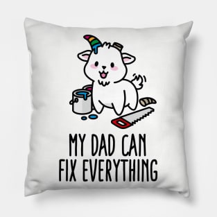 My dad can fix everything Unicorn daughter father Pillow