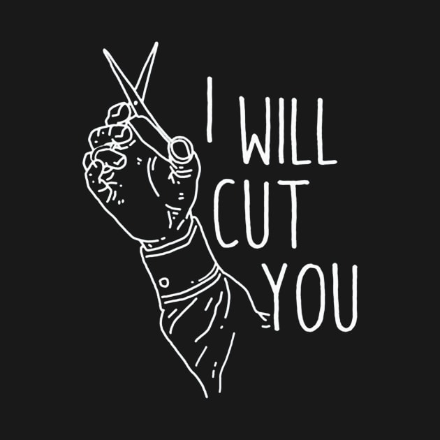 I Will Cut You by raaphaart