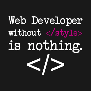 Web Developer Quote T-Shirt