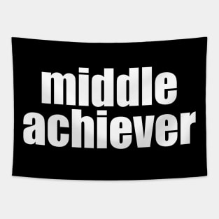 Middle Achiever Tapestry