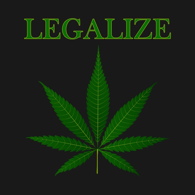 Legalize Weed Pot Leaf Marijuana Ganja Kush Political Statement by ashiacornelia173