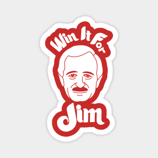 Win It For Jim! Magnet