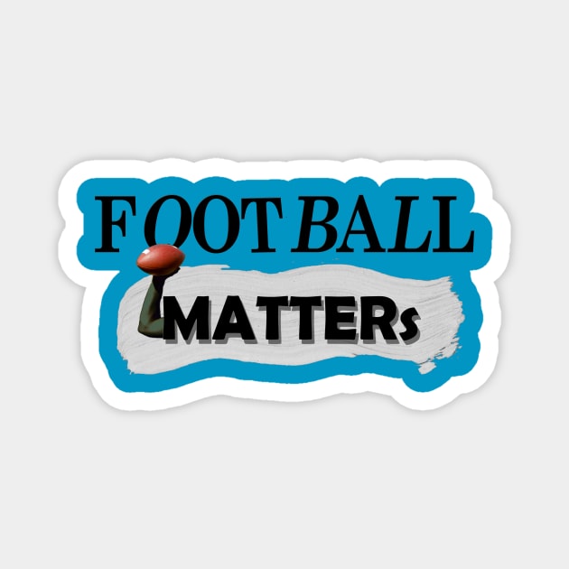 American Football Matters Magnet by Hilly Yasir