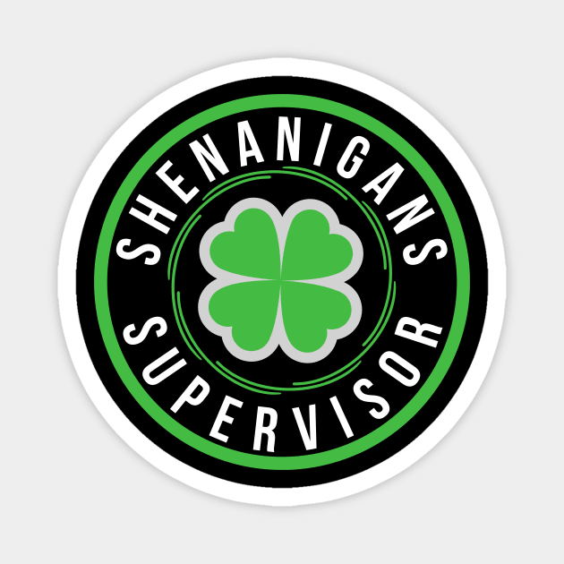 SHENANIGANS SUPERVISOR Magnet by GP SHOP