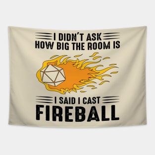 I cast Fireball Wizard Sorcerer DM Gift TTRPG Tapestry