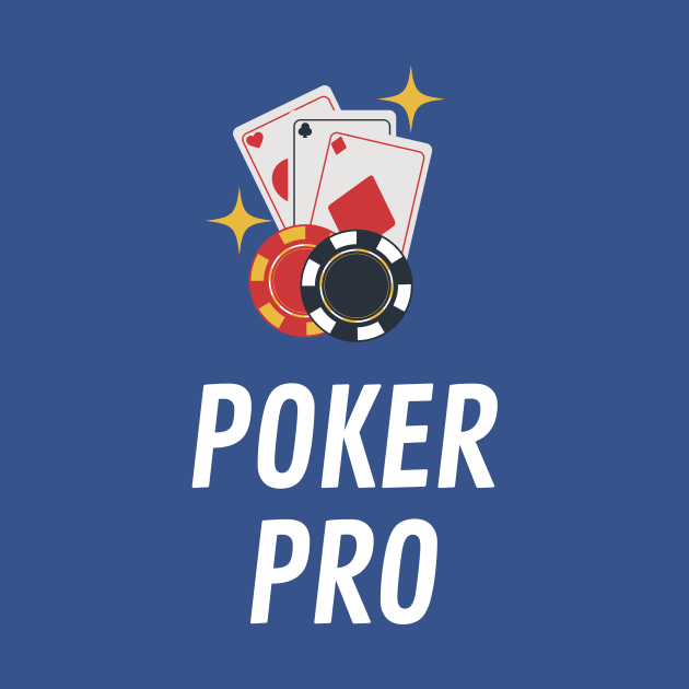 Poker Pro by TeesByTay