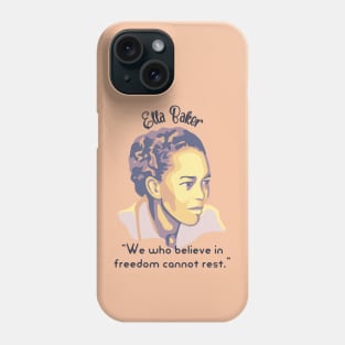 Ella Baker Portrait and Quote Phone Case