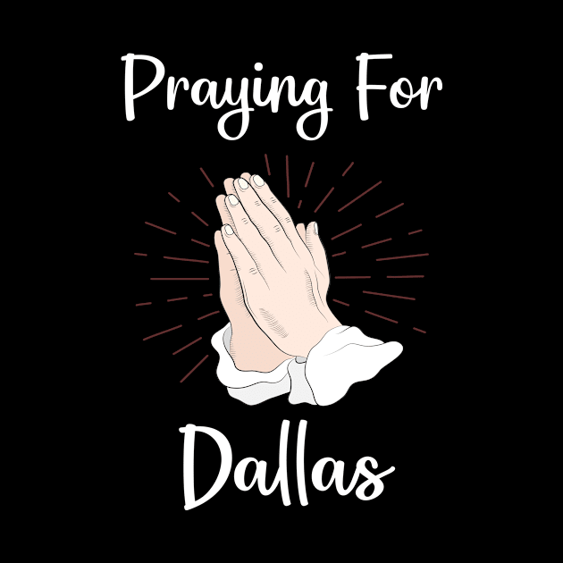 Praying For Dallas by blakelan128