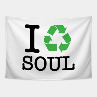 I Recycle Soul Tapestry