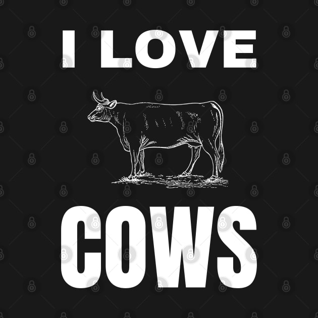 I love Cows by InspiredCreative