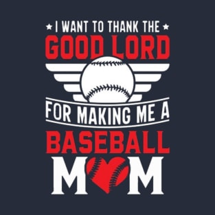 Baseball mom apparel T-Shirt