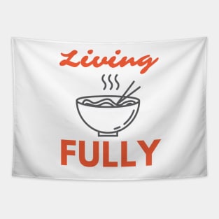 Living fully Ramen Tapestry