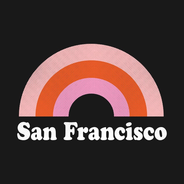 San Francisco, California - CA Retro Rainbow and Text by thepatriotshop