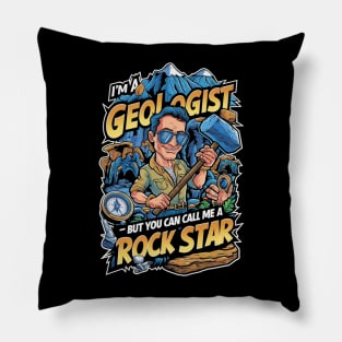 Call Me a Rock Star - Geologist Pillow