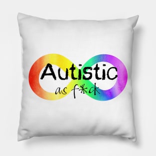 Autistic as F*ck Pillow