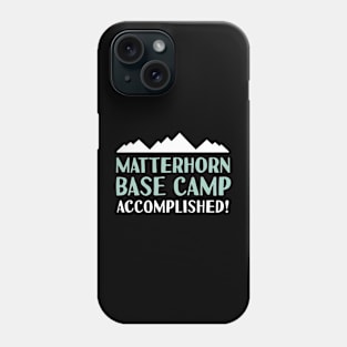 Matterhorn Base Camp Accomplished Hiking in Switzerland Phone Case