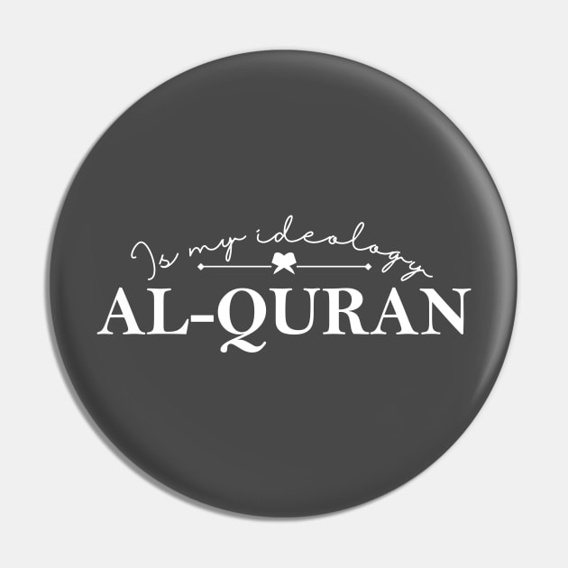 Al Quran is my ideology Pin by AsgaCreative