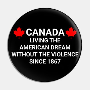 The American Dream on Canada Pin