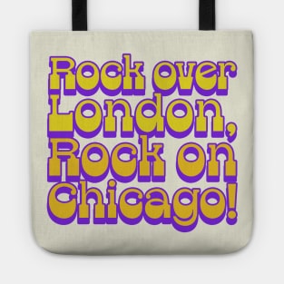 Rock Over London, Rock On Chicago Tote