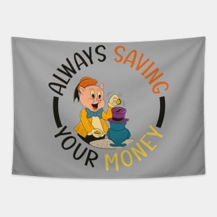 always saving your money Tapestry