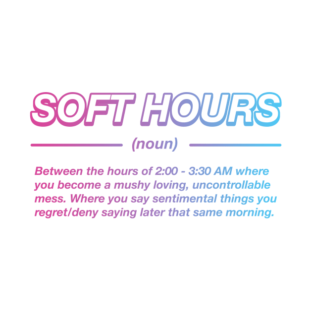 Soft Hours by Sthickers