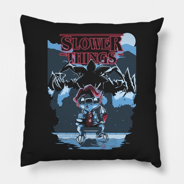 Slower Things Pillow by SlothTee