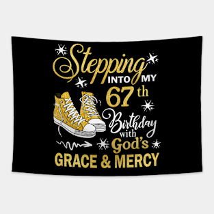 Stepping Into My 67th Birthday With God's Grace & Mercy Bday Tapestry