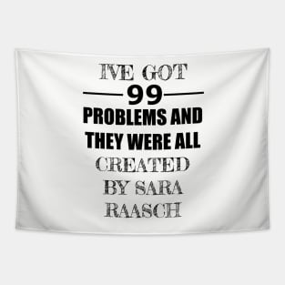 99 Problems - Sara Raasch Tapestry