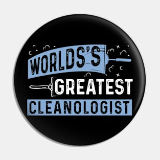 Worlds Greatest Cleanologist Pin