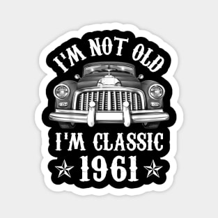 61 Year Old Vintage 1961 Classic Car 61st Birthday Gifts Magnet