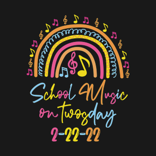 School Music On Twosday 2-22-22 February 22nd 2022 Music T-Shirt