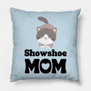 Snowshoe Mom / Snowshoe Cat Owner / Snowshoe Cat Mama / Funny Cat Shirt / Gift for Snowshoe Cat Lover Pillow