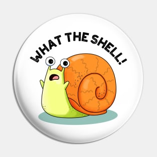 What The Shell Cute Snail Pun Pin