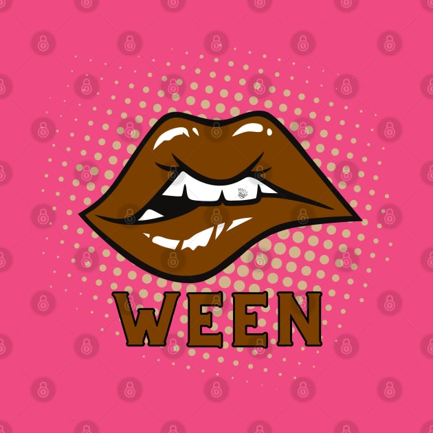 WEEN Sexy Brown Lips by GypsyBluegrassDesigns