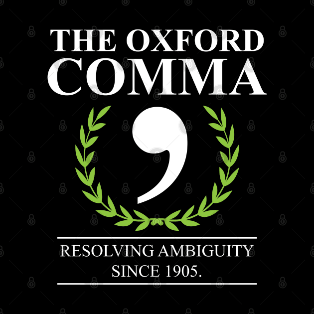 The Oxford Comma English Teacher Grammar Police by swissles