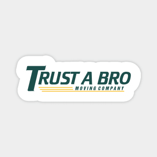 Trust A Bro Tracksuit Mafia Magnet