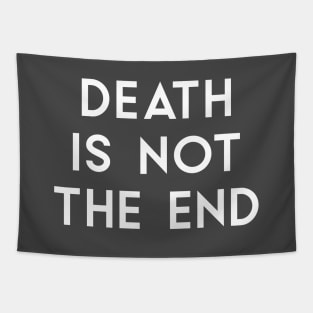 Death Is Not The End, white Tapestry