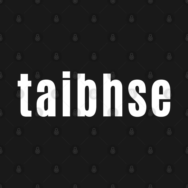 Taibhse - Ghost in Scottish Gaelic by allscots