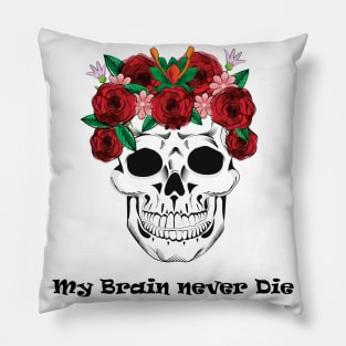 My Brain Never Die! Pillow