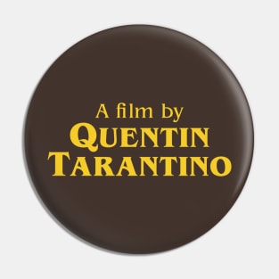 A film by Quentin Tarantino Pin