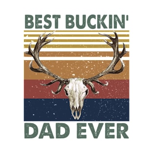 Best Buckin’ Dad Ever Deer Hunting Father's Day T-Shirt