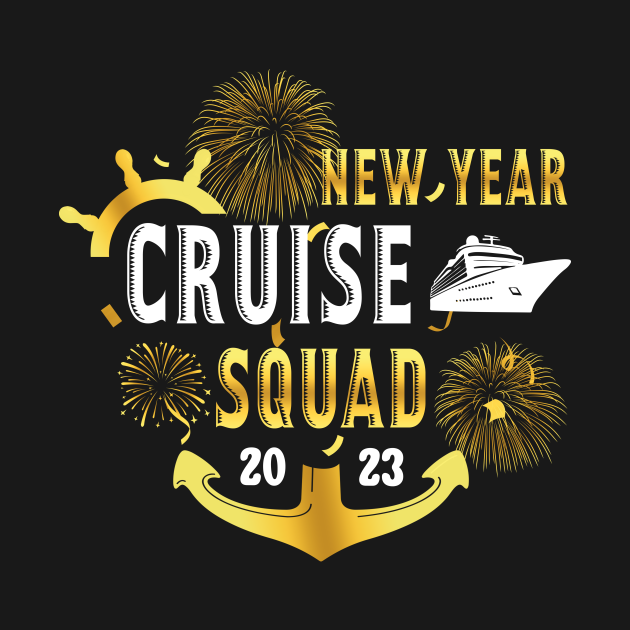 New Year Cruise Squad 2023 Cruising Trip Party Vacation Happy New