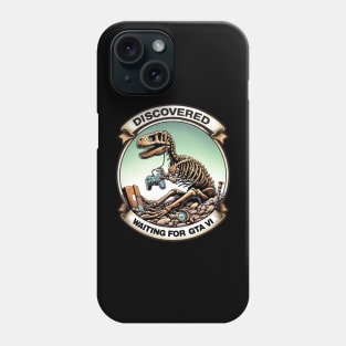 Fossilized Gamer: The Eternal Wait for GTA VI Phone Case