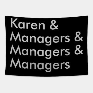 Karen & Managers & Managers & Managers Tapestry