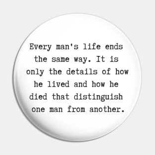 Every Man's Life Pin