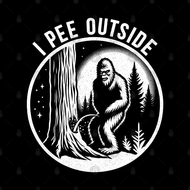 I Pee Outside Bigfoot by RetroPrideArts